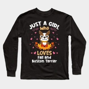 Just a Girl who loves Boston Terrier Long Sleeve T-Shirt